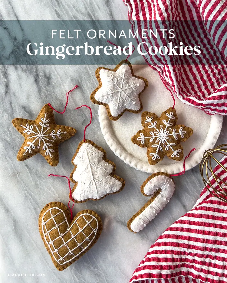 Felt Gingerbread Ornaments - Lia Griffith